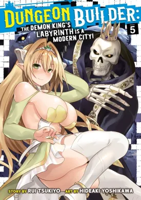 Dungeon Builder: The Demon King's Labyrinth Is A Modern City! (Manga) Vol. 05